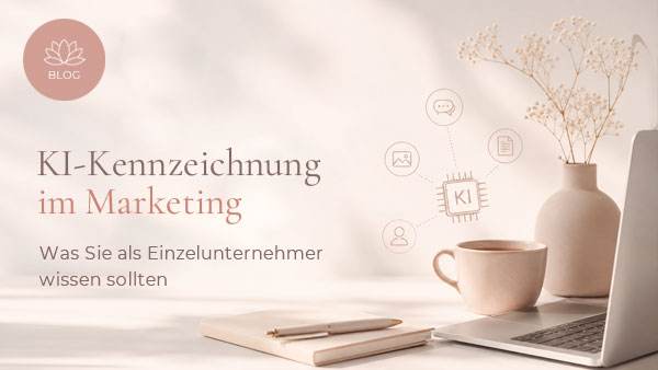 KI Kennzeichnung im Marketing - Sind Sie betroffen?